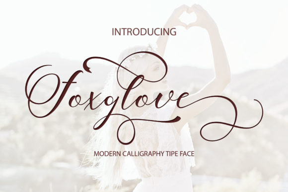 Foxglove Script: The Modern Typeface for Clearer Campaigns